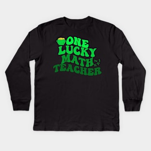 One Lucky Math Teacher St Patrick's Day Kids Long Sleeve T-Shirt